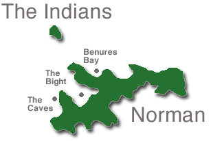 Norman Islands & The Indians